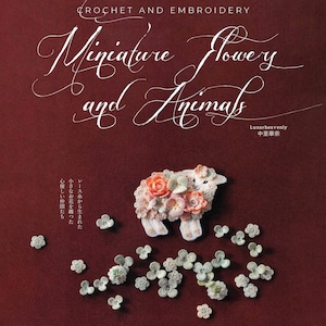 LunarHeavenly Volumen 2 / Flores y animales en crochet en miniatura / Traducción al inglés / Descarga instantánea / PDF / LIBRO ELECTRÓNICO
