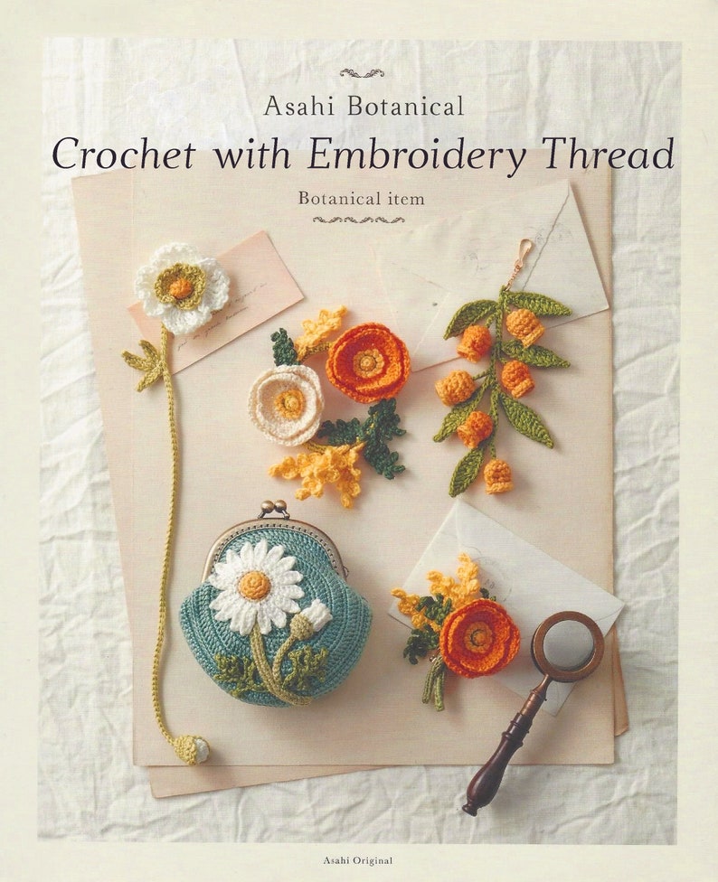 EBOOK | Crochet with Embroidery Thread: Botanical Items | Asahi Botanical | English Translation | Instant Download | PDF 
