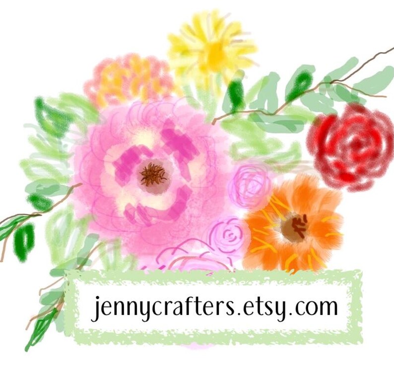 May include: A digital illustration of a vibrant floral bouquet featuring pink, orange, yellow, and red flowers with green leaves. A light green rectangular banner at the bottom contains the black text jennycrafters.etsy.com.