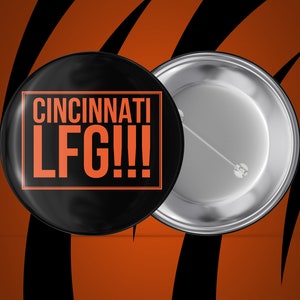 Cincinnati LFG  w/Border - Orange and Black - Cincinnati Football - Handmade Pin Back Button