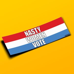 Nasty Women Vote Election 2024 Kamala Harris - Adesivo per paraurti o magnete 10" x 3" - Impermeabile - Resistente ai raggi UV/graffi