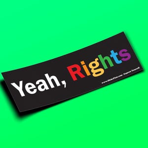 Sì, diritti LBGTQ Pride Uguali diritti - Adesivo paraurti o magnete 10" x 3" - Impermeabile - Resistente ai raggi UV/graffi