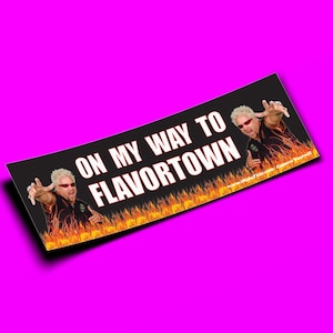 On My Way To Flavortown - Adesivo per paraurti o magnete 10" x 3" - Impermeabile - Resistente ai raggi UV/graffi