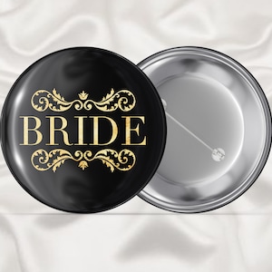 Bride - Bachelor Party - Bachelorette Party - Handmade Pin Back Button