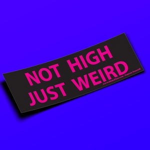 Non alto, solo strano - Adesivo per paraurti o magnete 10" x 3" - Impermeabile - Resistente ai raggi UV/graffi