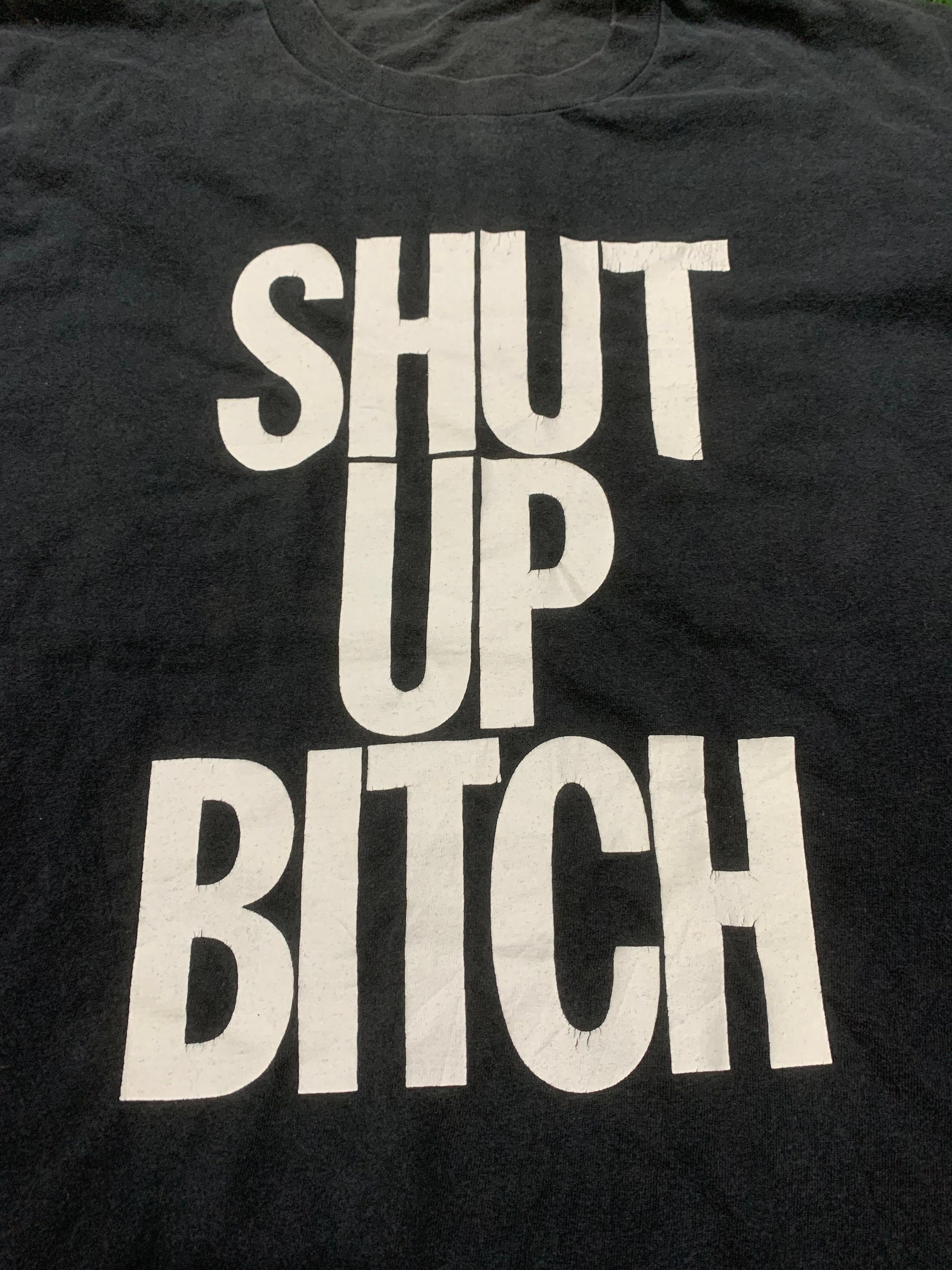 Vintage Shut up Bitch 90s Tshirt L Size - Etsy