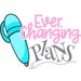 EverChanging Plans