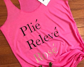 Plie, Releve, Rose Tank Top. Women's Workout Tank. Workout Shirts. Ballet Barre. Barre Lovers. Rose Lovers. Workin On My Fitness. Custom