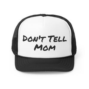 Don't Tell Mom Trucker Caps image 5
