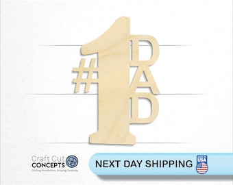 Fathers Day #1 Dad Sign - Laser Cut Unfinished Wood Cutout Craft Shapes