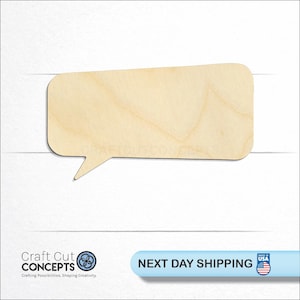 May include: A wooden speech bubble cutout with a natural wood grain finish. The cutout has rounded corners and a pointed tail. The Craft Cut Concepts logo is in the lower left corner. The text "NEXT DAY SHIPPING" is in a blue bar.