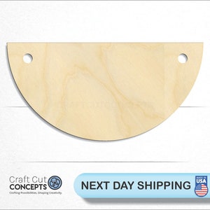 Half Circle Banner Sign - Laser Cut Unfinished Wood Cutout Craft Shapes