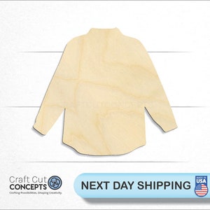May include: A wooden cutout of a long-sleeved shirt. The shirt is unpainted and ready to be decorated.