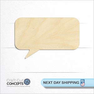 May include: A wooden speech bubble cutout with rounded corners and a pointed tail. The natural wood grain is visible. The logo for Craft Cut Concepts is in the lower left corner. The text "NEXT DAY SHIPPING" is in a blue bar.