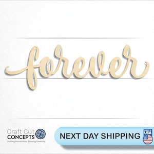 May include: Wooden cutout of the word "forever" in a cursive font. The cutout is light brown and has a smooth finish.