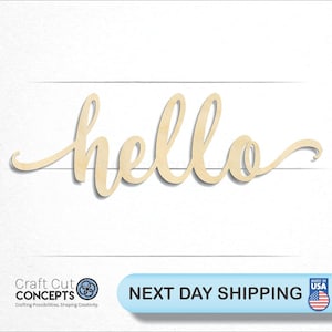 May include: A wooden cutout of the word "hello" in a cursive font. The cutout is light brown and has a slightly textured surface.