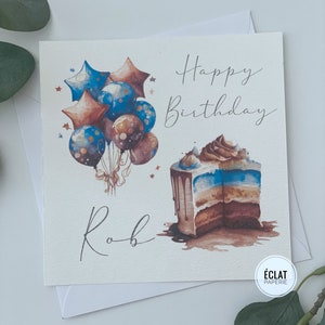 Carte d'anniversaire personnalisée pour homme, gâteau et ballons, bleue et marron. N'importe quel nom.
