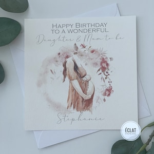 Carte d'anniversaire personnalisée pour fille qui est future maman, future maman enceinte.