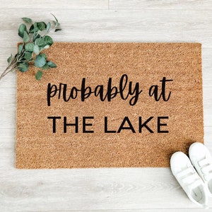 Probably at The Lake Doormat –Welcome Doormat - Welcome Mat – Custom Coir Doormat  – Cute Doormat - Fall Decor - Fall Doormat