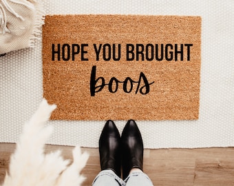 Hope You Brought Boos Doormat – Fall Decor - Fall Doormat - Halloween Doormat - Welcome Mat – Halloween Decor - Thanksgiving Decor