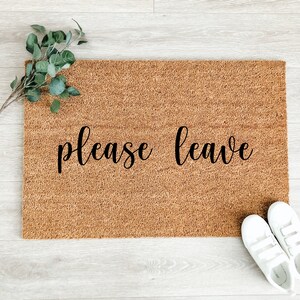 Please Leave Doormat – Funny Doormat – Rude Doormat – Front Porch Decor - Welcome Mat - Fall Decor - Fall Doormat