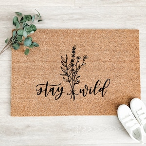 Stay Wild Doormat -  Wildflowers Doormat – Boho Doormat – Welcome Mat – Fall Doormat – Good Vibes Doormat - Housewarming Gift