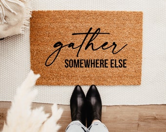 Gather Somewhere Else Doormat – Fall Decor - Fall Doormat - Halloween Doormat – Outdoor Rug – Halloween Decor - Thanksgiving Decor