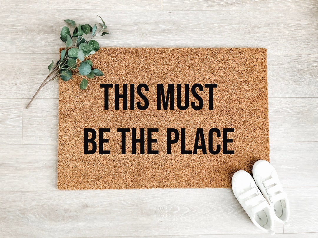 This Must Be the Place Doormat Hello Doormat Mat Etsy