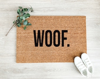 Woof Doormat – Dog Doormat – Welcome Mat – Pet Doormat – Front Porch Decor  – Outdoor Rug Housewarming Gift Wedding Gift