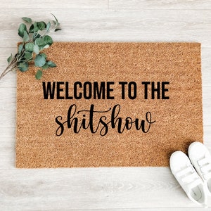 Welcome to the Shitshow Doormat – Funny Doormat – Rude Doormat – Front Porch Decor - Welcome Mat - Fall Decor - Fall Doormat