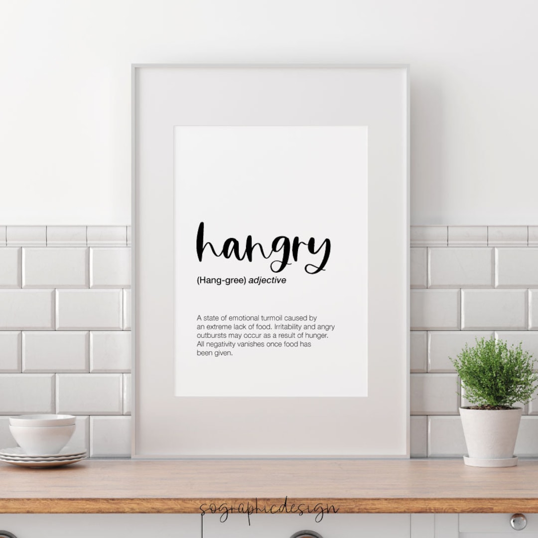 Hangry funny dictionary meaning style PRINT kitchen print wall art