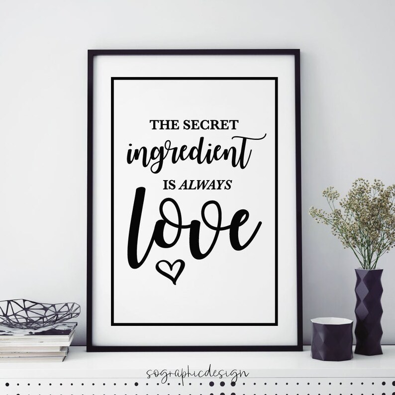 Die Geheime Zutat Ist Immer Liebe Die geheime Zutat ist immer Liebe Druck Wandkunst Zitat | Etsy