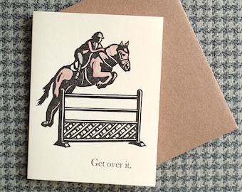 Get Over It Greeting Card