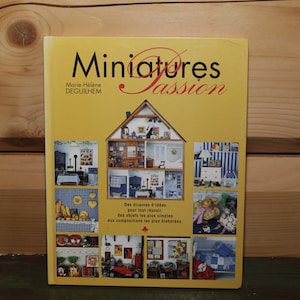 Vintage French Book DIY Dioramas Miniature Scenes Doll House - Miniatures Passion Marie-Helene Deguilhem 1995