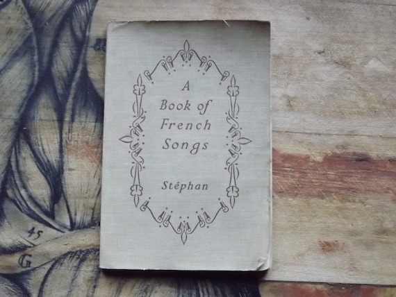 Vintage Book of French Songs 1943 Oxford University Press - 54 French Songs Comptines Sheet Music and Lyrics