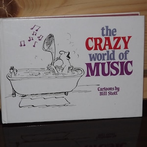 ビンテージの面白い漫画本「The Crazy World of Music」ビル・ストット著 1988 Exley - 音楽愛好家への贈り物