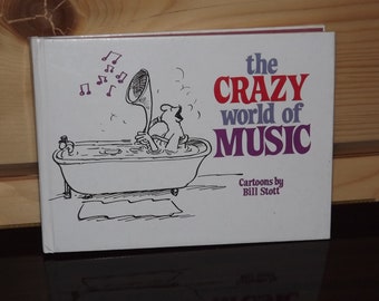 vintage Funny Cartoons Book « The Crazy World of Music » par Bill Stott 1988 Exley - Cadeau pour les mélomanes