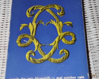 Vintage French Book Musée des Arts Décoratifs Mai Octobre 1960 - Louis XIV Furniture Decoration and Painting Art - Art Museum Catalog Index