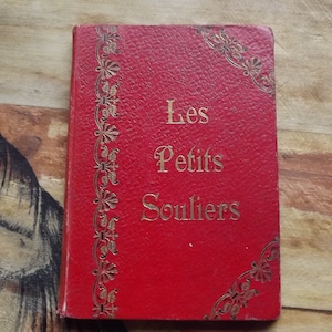 Livre Français Antique - Les Petits Souliers Hégésippe Moreau - 1908 Livre pour enfants avec illustrations Couverture rouge