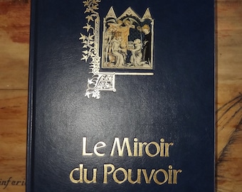 French Beautiful Book - Le Miroir du Pouvoir - Colette Beaune - Collection Banque Nationale de Paris - 1989 - French Monarchy Book