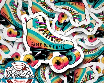 Skate Don't Hate Sticker Roller Derby- Free Shipping