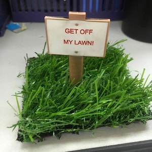 Get Off My Lawn Grass and Sign