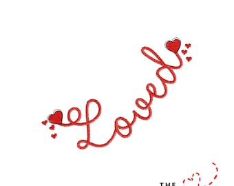 May include: Red embroidered word "Loved" with two heart accents. The word is in a cursive font, with a fluffy texture. The design includes small heart details and the text "The Embroidery Design Spot".