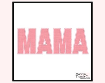 May include: Pink fabric letters spelling out the word "MAMA" with a white outline.