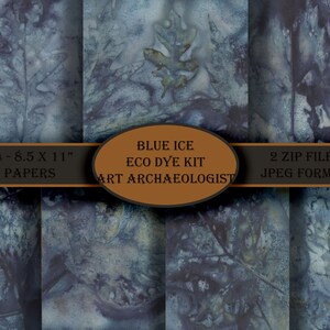 Blue Ice Eco Dye Paper Kit. 14 - 8.5 x 11&quot; Papers. 2 zip files Jpeg format.