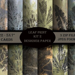 Leaf Print Kit 2 Designer Paper. Kit includes 22 - 5x7" cards. JPEG format, 3 Zip files.