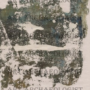 May include: A close-up of a textured, abstract art print with the words "Art Archaeologist" repeated multiple times in black ink.