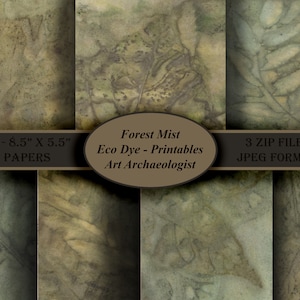 Forest Mist Eco Dyed Printables. 24 - 8,5 » x 5,5 » Pages. 3 Zip Files Format JPeg.