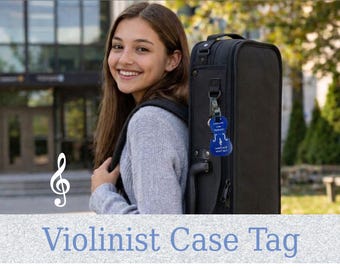 May include: A blue violinist case tag with white text is attached to a black violin case. The tag is shaped like a violin and has a treble clef symbol. The words "Have a great day, Violinist!" are printed on the tag. The words "Violinist Case Tag" are printed at the bottom of the image.