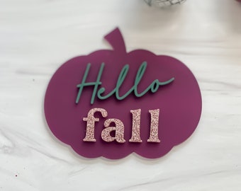hello fall, hello fall table sign, table sign, acrylic table sign, table decor, fall decor, pumpkin decor, pumpkins, halloween decorations
